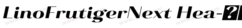 LinoFrutigerNext Hea字体转换